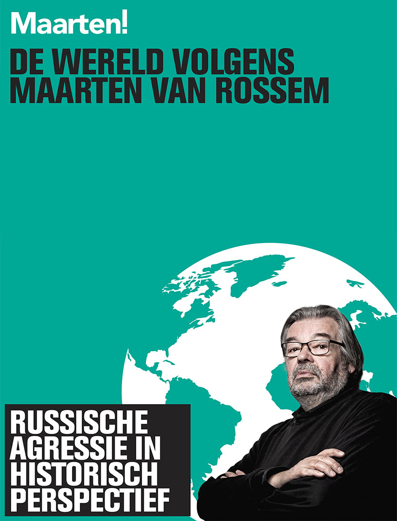 De wereld volgens Maarten van Rossem: Russische Agressie in Historisch Perspectief - Audio